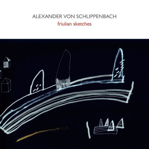 Cover for Alexander Von Schlippenbach · Friulian Sketches (CD) (2015)