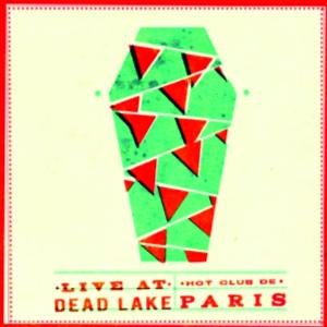 Live At Dead Lake - Hot Club De Paris - Muziek - MOSHI MOSHI - 5033197515724 - 6 oktober 2008