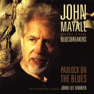 Padlock on the Blues - John Mayall and the Bluesbreak - Muziek - Eagle - 5034504107724 - 1 december 2008