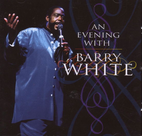 An Evening with B.white - Arrowhead Pond Stadium,anaheim '99 - Barry White - Música - Eagle Rock - 5034504136724 - 28 de maio de 2015