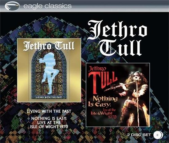 Living With The Past / Nothing Is Easy - Jethro Tull - Musik - EAGLE - 5034504152724 - 17 maj 2017