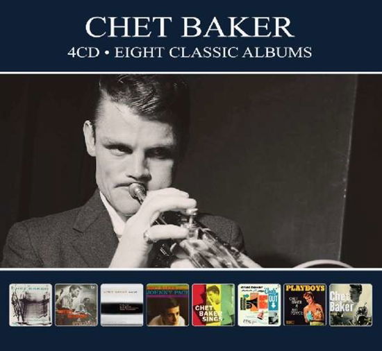Cover for Chet Baker · Eight Classic Albums (CD) [Digipak] (2018)