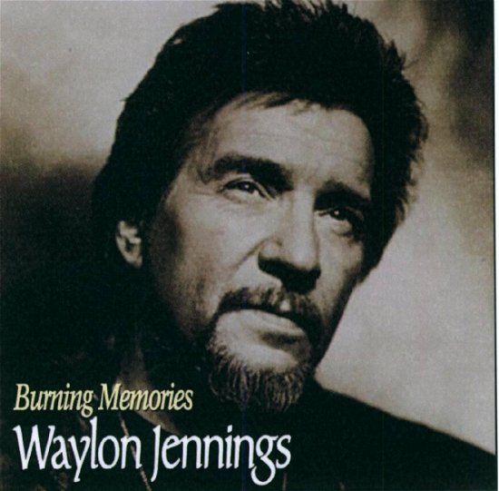 Burning Memories - Waylon Jennings - Musikk - HALLMARK - 5050457067724 - 10. september 2007
