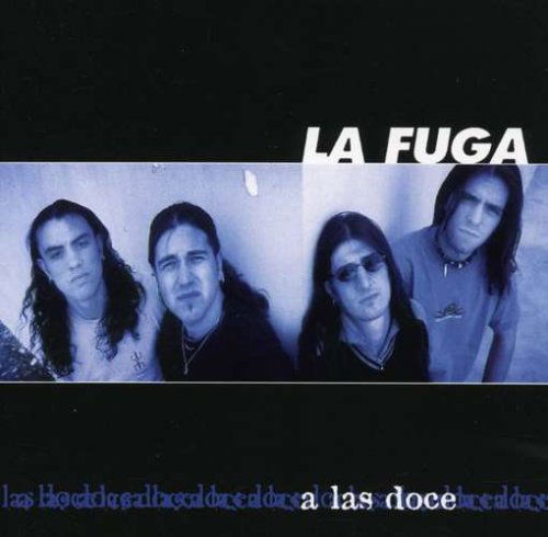 Cover for La Fuga · A Las 12 (CD) (2003)