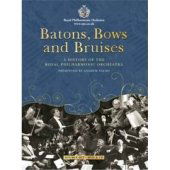 Batons  Bows and Bruises - Royal Philharmonic Orchestra - Film - Royal Philharmonic Orchestra - 5050693236724 - 29. november 2009