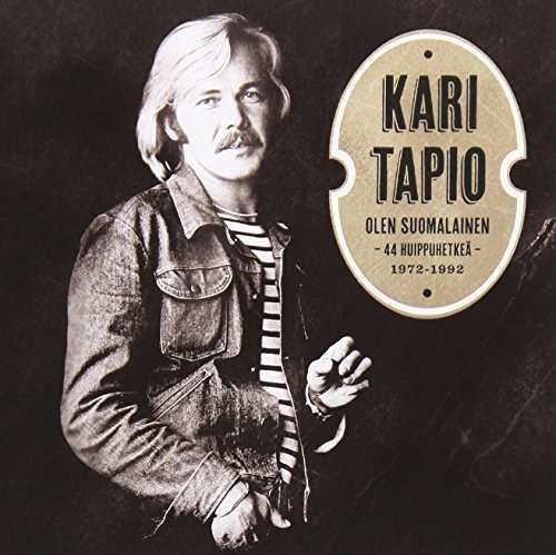 Cover for Kari Tapio · Olen Suomalainen: 44 Huippuhetkea 1972-92 (CD) (2011)