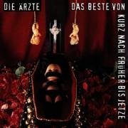 Cover for Die Ärzte · Das Beste Von Kurz Nach Fruher Bis Jetze (CD) (2003)