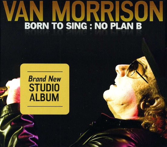 Cover for Van Morrison · Born to Sing; No Plan B (CD) (2012)