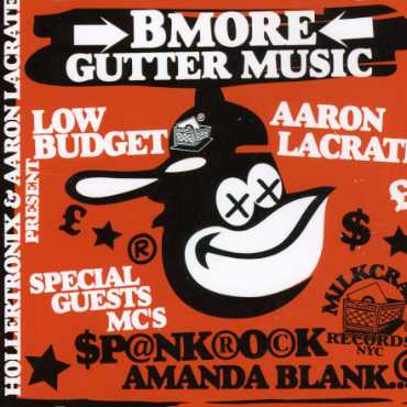 Cover for Hollertronix &amp; Aaron Lacrate · Bmore Gutter Music (CD) (2006)