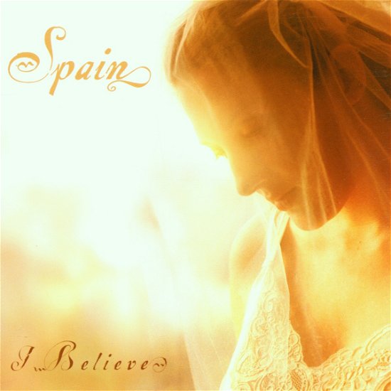 Cover for Spain · I Believe (CD) (2016)