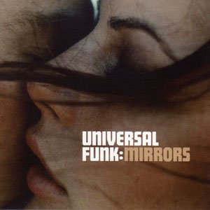Cover for Universal Funk · Mirrors (CD) (2005)