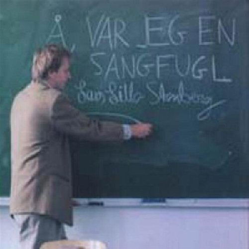 Cover for Lillo-Stenberg Lars · Å, Var Jag en Sangfugl (CD) (1997)