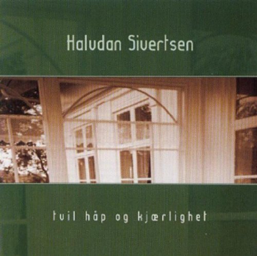 Cover for Halvdan Sivertsen · Tvil Håp og Kjærlighet (CD) (2003)