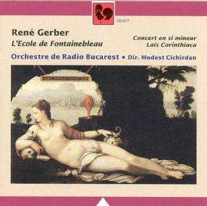 Cover for R. Gerber · Rene Gerber - L'Ecole De Fontainebleau (CD) (2019)