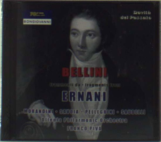 Bellini / Morandini / Savoia / Pellegrini / Piva · Fragments from Ernani (CD) (2003)