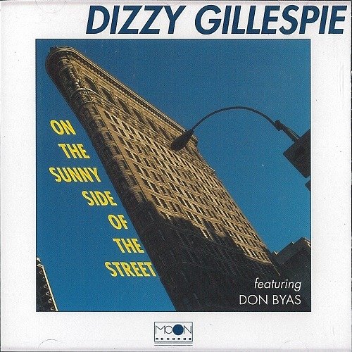 On the Sunny Side of the Street - Dizzy Gillespie - Muziek - MOON - 8012786007724 - 13 april 2018