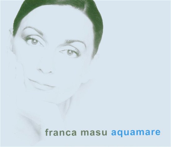 Aquamare - Franca Masu - Musik - DUNYA - 8021750811724 - 1 juli 2006