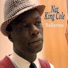 Ballerina - Nat King Cole - Musiikki - A&R - 8023561039724 - torstai 26. maaliskuuta 2015