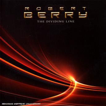 Cover for Robert Berry · The Dividing Line (CD) (2008)