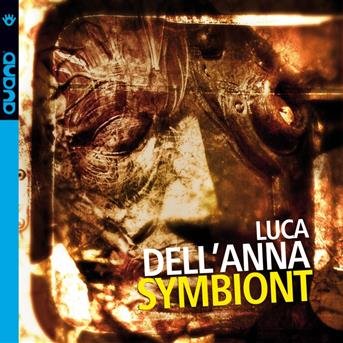 Cover for Luca Dell'anna · Symbiont (CD) (2018)