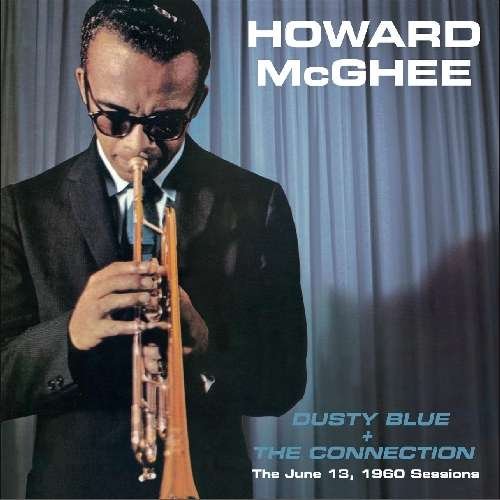 Cover for Howard Mcghee · Dusty Blue + the Conection (CD)