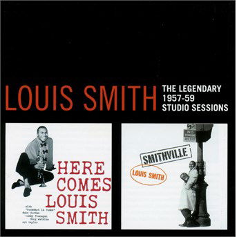 Cover for Louis Smith · The Legendary 1957-1959 Studio Sessions (CD) (2016)