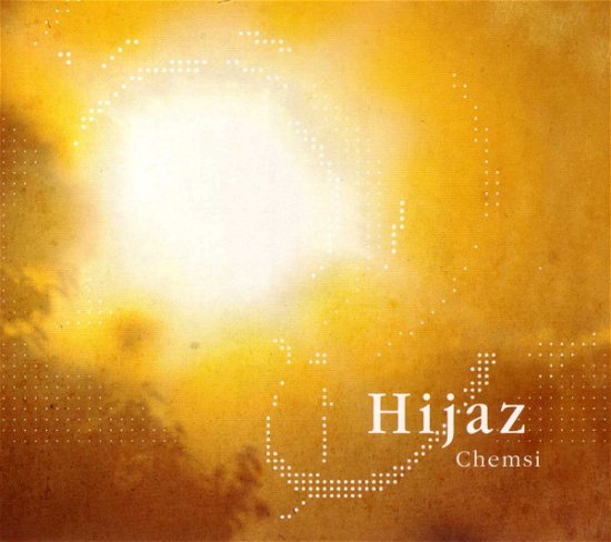 Cover for Hijaz · Chemsi (CD) (2017)