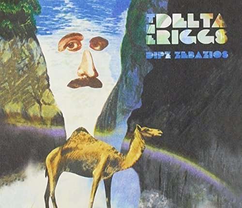 Cover for Delta Riggs · Dipz Zebazios (CD) [Digipak] (2014)