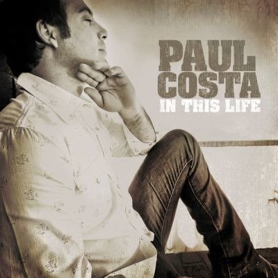 Cover for Paul Costa · In This Life / Wheels &amp; Steel (CD) (2016)