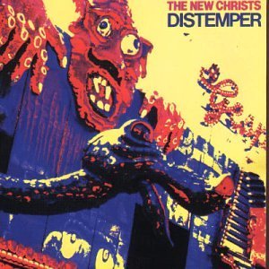 New Christs · Distemper (CD) (2017)