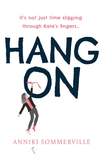 Hang On - Anniki Sommerville - Books - HarperCollins Publishers - 9780008351724 - July 22, 2021