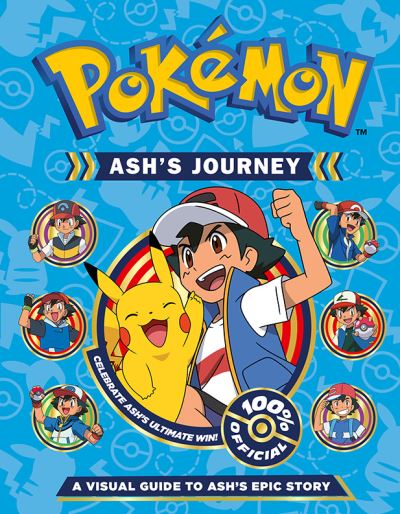 Cover for Pokemon · Pokemon Ash's Journey: A Visual Guide to Ash's Epic Story (Hardcover Book) (2024)