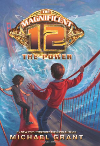 Cover for Michael Grant · The Magnificent 12: The Power - Magnificent 12 (Hardcover Book) (2013)