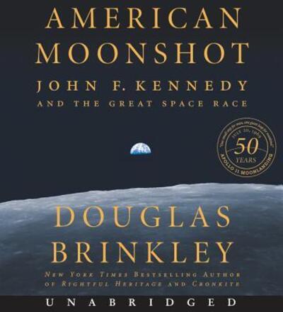 American Moonshot CD : John F. Kennedy and the Great Space Race - Douglas Brinkley - Muzyka - HarperAudio - 9780062894724 - 2 kwietnia 2019