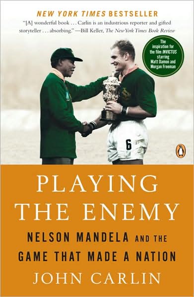 Cover for John Carlin · Playing the Enemy: Nelson Mandela and the Game That Made a Nation (Paperback Book) (2009)