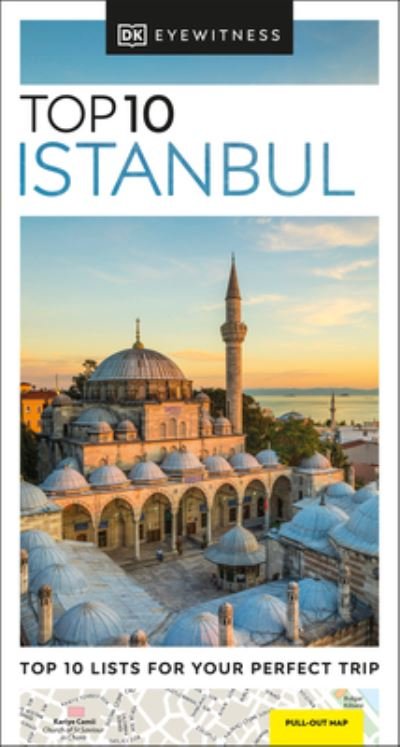 DK Eyewitness Top 10 Istanbul - Pocket Travel Guide - DK Eyewitness - Kirjat - Dorling Kindersley Ltd - 9780241617724 - torstai 1. kesäkuuta 2023
