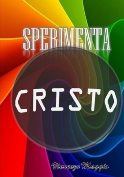 Cover for Enzo Maggio · Sperimenta Cristo (Bog) (2019)