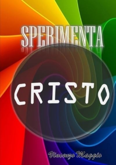 Cover for Enzo Maggio · Sperimenta Cristo (Book) (2019)
