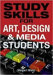 Cover for Stewart Mann · Study Skills for Art, Design and Media Students (Paperback Book) (2010)
