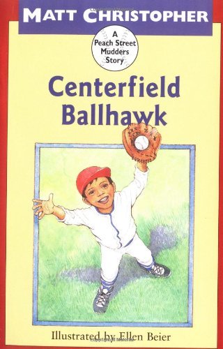 Centerfield Ballhawk - Matt Christopher - Bøger - Little, Brown & Company - 9780316142724 - 2. maj 1994