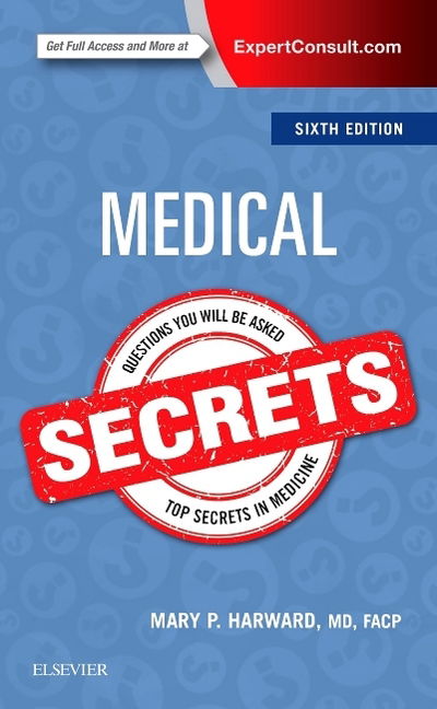 Cover for Harward, Mary P. (Medical Staff, Department of Medicine, St. Joseph Hospital, Orange, California) · Medical Secrets - Secrets (Paperback Book) (2019)