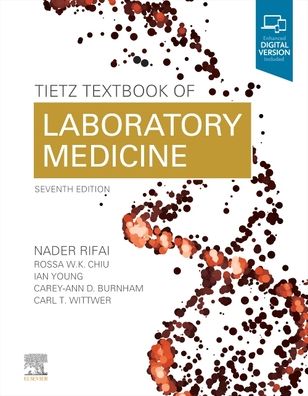 Cover for Rifai, Nader (Professor Department of Pathology Harvard Medical School; The Louis Joseph Gay-Lussac Chair in Laboratory Medicine Boston Children's Hospital;  Director of Clinical Chemistry Laboratory Medicine Boston Children's Hospital Boston, Massachuset · Tietz Textbook of Laboratory Medicine (Innbunden bok) (2022)