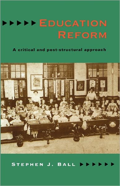 Education Reform - Stephen Ball - Książki - Open University Press - 9780335192724 - 16 września 1994