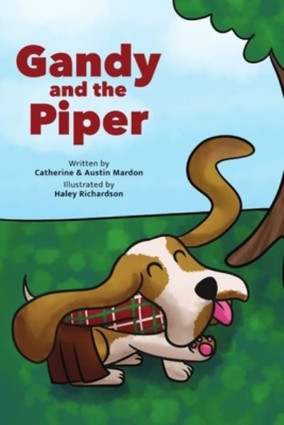 Gandy and the Piper - Austin Mardon - Books - Lulu Press, Inc. - 9780359051724 - August 27, 2018