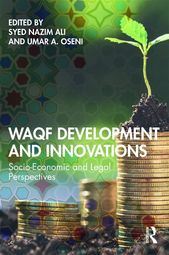 Waqf Development and Innovation: Socio-Economic and Legal Perspectives -  - Livros - Taylor & Francis Ltd - 9780367744724 - 30 de novembro de 2021