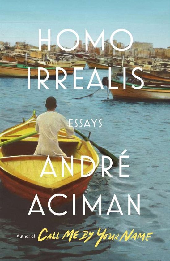 Cover for Andre Aciman · Homo Irrealis: Essays (Paperback Book) (2021)
