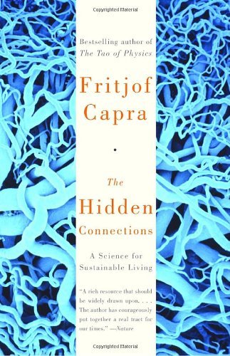 Cover for Fritjof Capra · The Hidden Connections: a Science for Sustainable Living (Pocketbok) (2004)