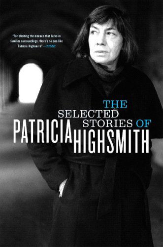 The Selected Stories of Patricia Highsmith - Patricia Highsmith - Książki - WW Norton & Co - 9780393327724 - 17 grudnia 2005