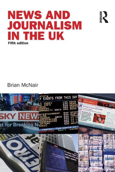 Cover for Brian McNair · News and Journalism in the UK - Communication and Society (Paperback Book) (2009)