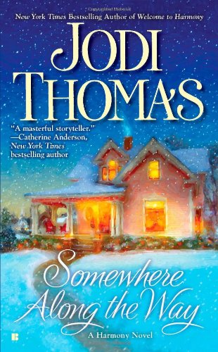 Somewhere Along the Way - Jodi Thomas - Książki - Berkley - 9780425237724 - 2 listopada 2010